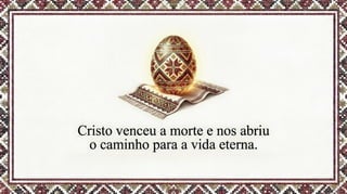 A Páscoa Ucraniana | Subsídio para catequistas da Igreja Católica Ucraniana