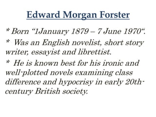 Edward Morgan Forster | PPTX