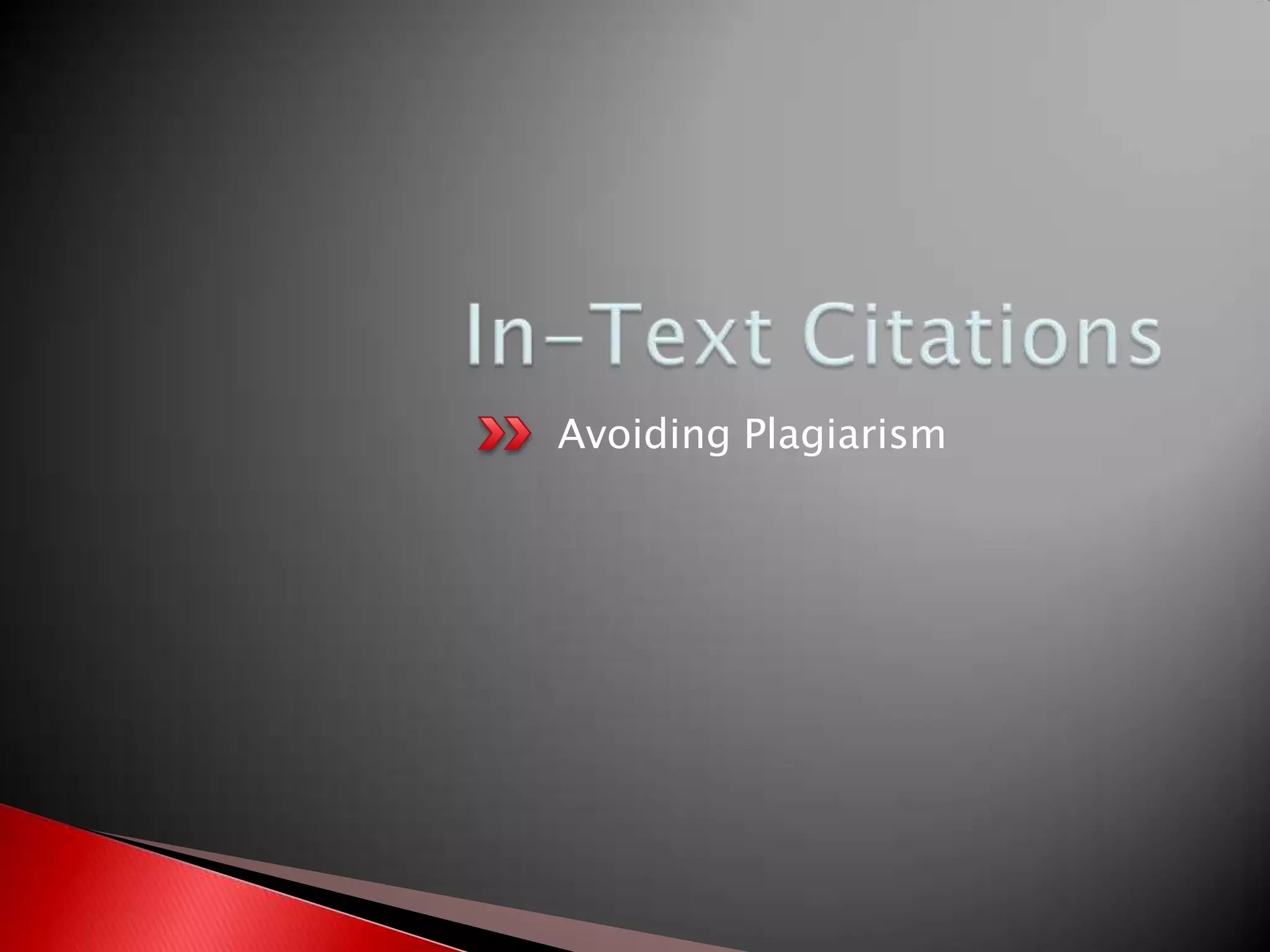 Avoiding Plagiarism
 