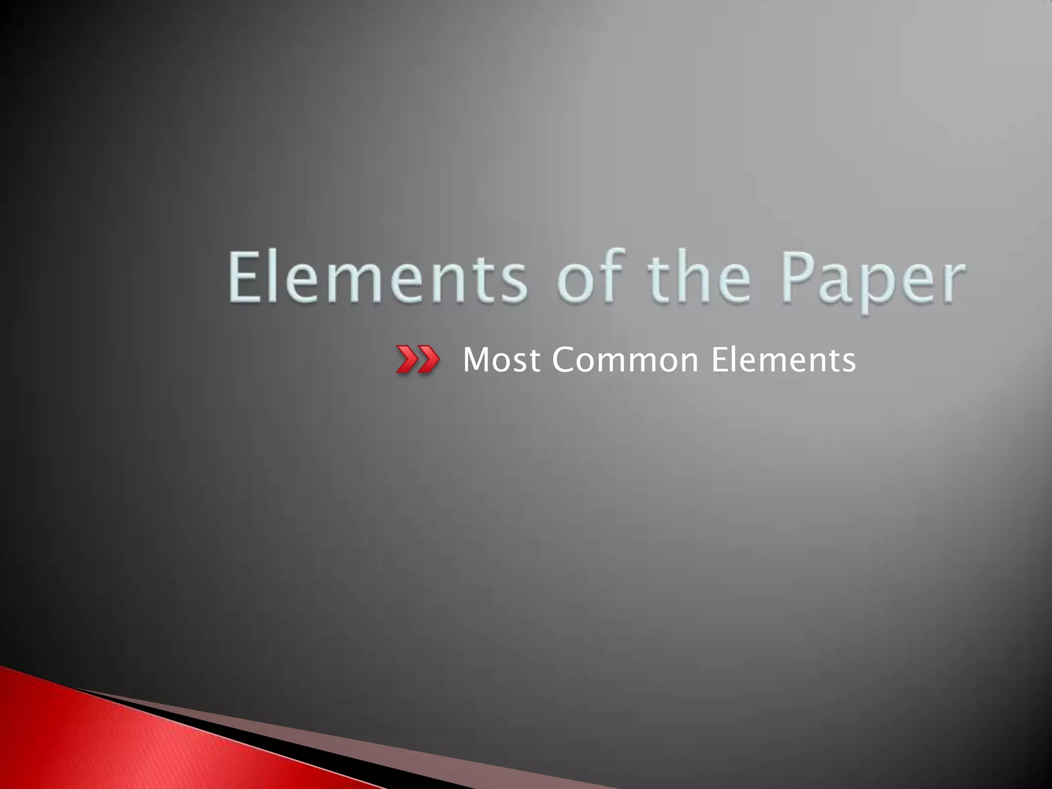 Most Common Elements
 