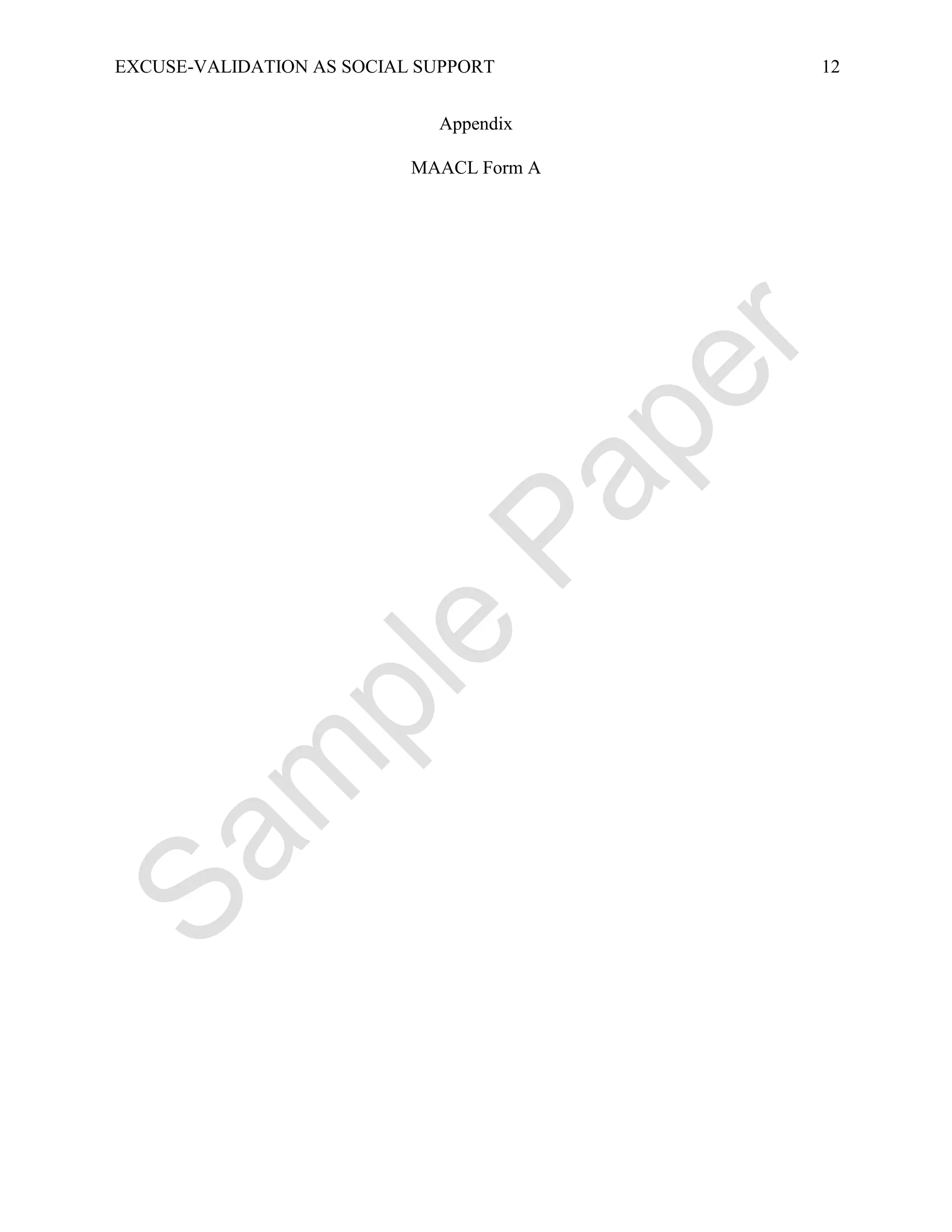 EXCUSE-VALIDATION AS SOCIAL SUPPORT       12


                             Appendix

                           MAACL Form A
 