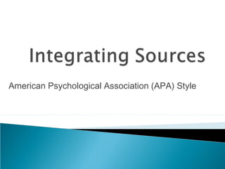 American Psychological Association (APA) Style 
 