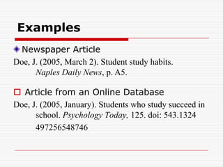 ExamplesJane Doe claims that “students do well in a rigorous academic environment” (2005, p. 25).In one study by Jane Doe (2005), students functioned well in an environment with high academic expectations (p. 25).        *Note:	only use quotation marks when the author’s 			words and ideas are borrowed. Paraphrase or summarize in other cases: