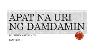 BB. RUFFA MAE RAMOS
PANGKAT 1:
 