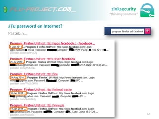 ¿Tu	
  password	
  en	
  Internet?	
  
Pastebin…	
  
32	
  
 