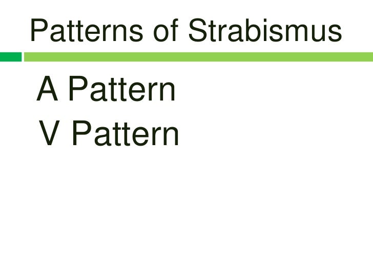 A V Pattern Strabismus