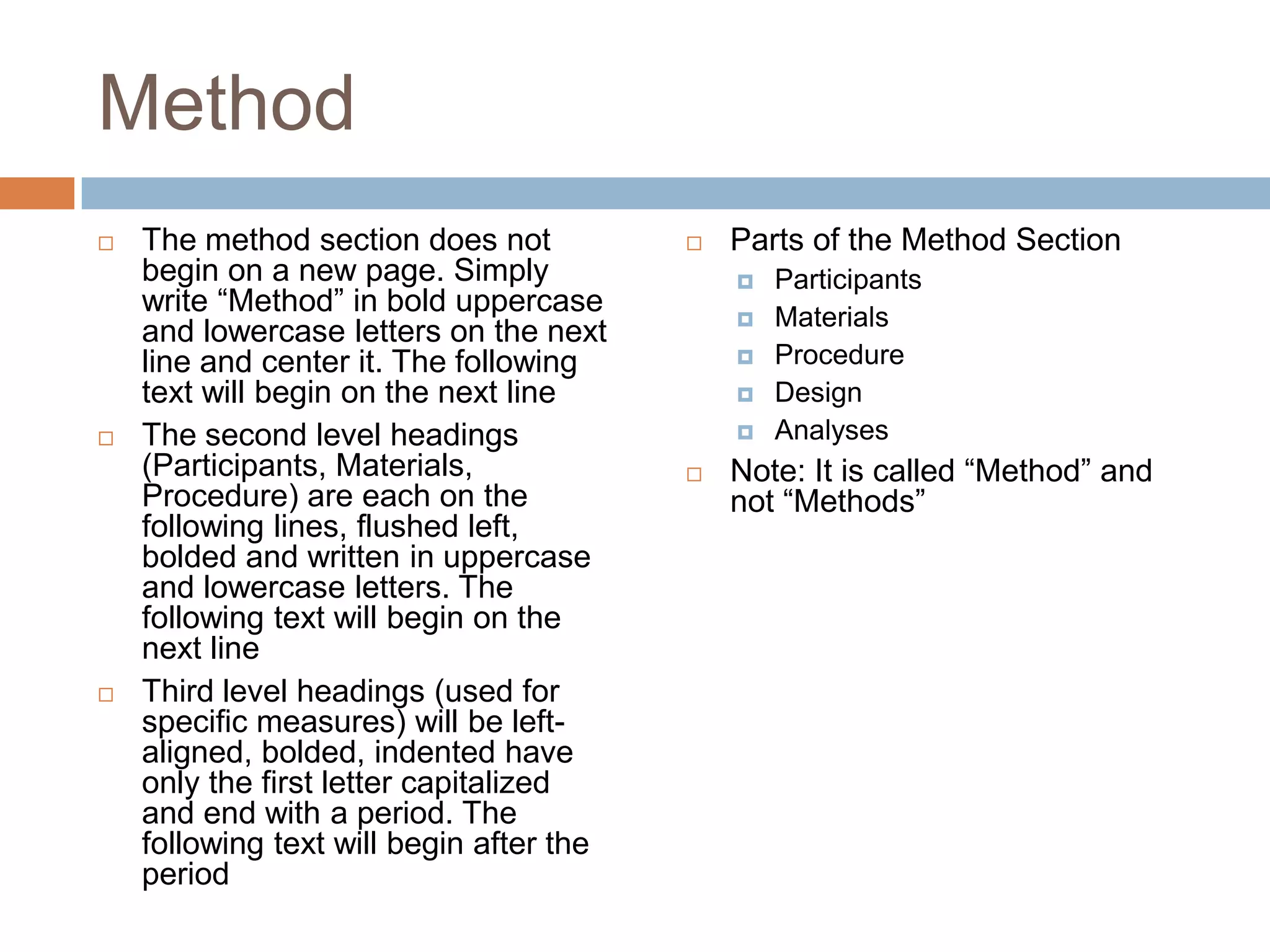 ResultsThe results section does not start on a new page. Place the heading “Results” centered and bolded in upper-and lowercase letters on the next line and start your first paragraph on the next lineRemember to italicize the correct statistical symbols when reporting statisticsUse superscripts and subscriptsItalicize: N, M, F, p, df,…Overview:Don’t include raw dataDon’t discuss implicationsReport all findings, those that are significant and those that are not significantInclude tablesRemind reader of hypothesesInclude preliminary analyses and dealing with assumptions as first paragraph