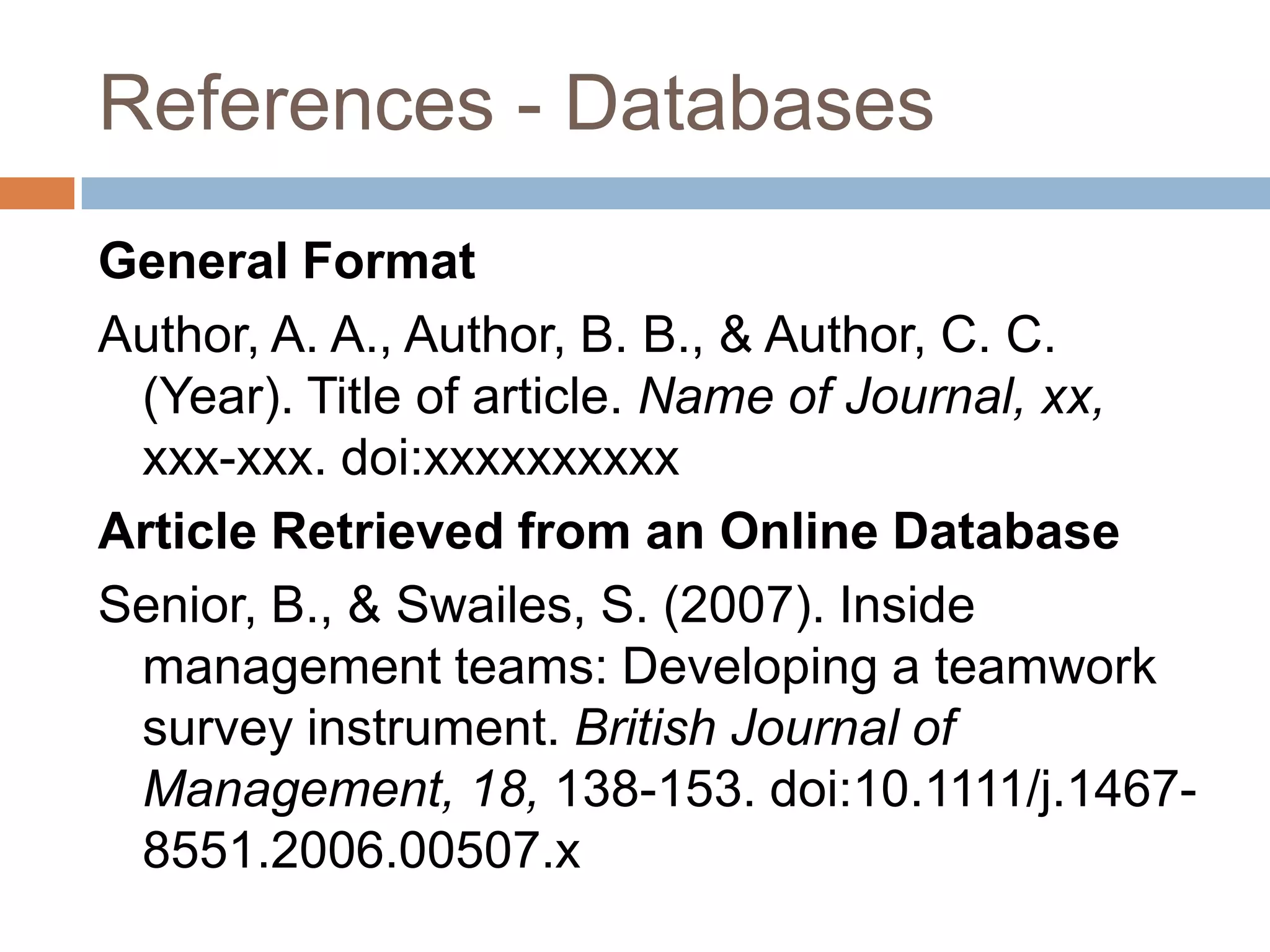 References - DatabasesArticle from an Online MagazineLodewijkx, H. F. M. (2001, May 23). Individual-group continuity in cooperation and competition under varying communication conditions. Current Issues in Social Psychology, 6(12), 166-182. Retrieved fromhttp://www.uiowa.edu/~grpproc/crisp/crisp.6.12.htm