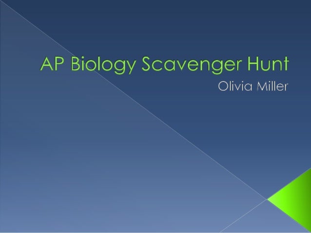 AP Biology- Scavenger Hunt
