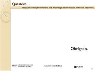 Questões… Obrigado. 