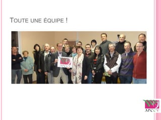 TOUTE UNE ÉQUIPE !
 