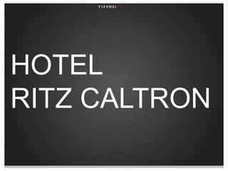 HOTEL RITZ CALTRON