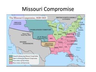 Missouri Compromise

 
