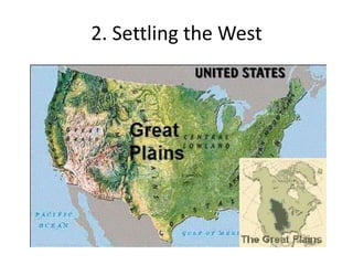 2. Settling the West
 