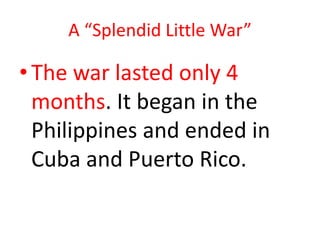 • American engaged 200,000 deaths: 4,300
• Filipinos: more than 50,000
• Finally Emilio Aguinaldo, the Rebel leader, was
 ...