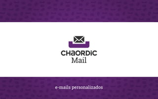 Chaordic Mail | ES
