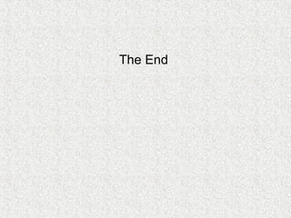   The End 