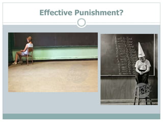 Effective Punishment?
 