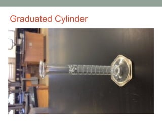 Graduated Cylinder
 