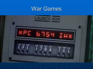 War Games
 