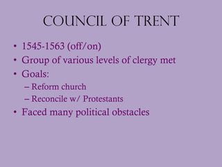 Council of Trent ,[object Object],[object Object],[object Object],[object Object],[object Object],[object Object]