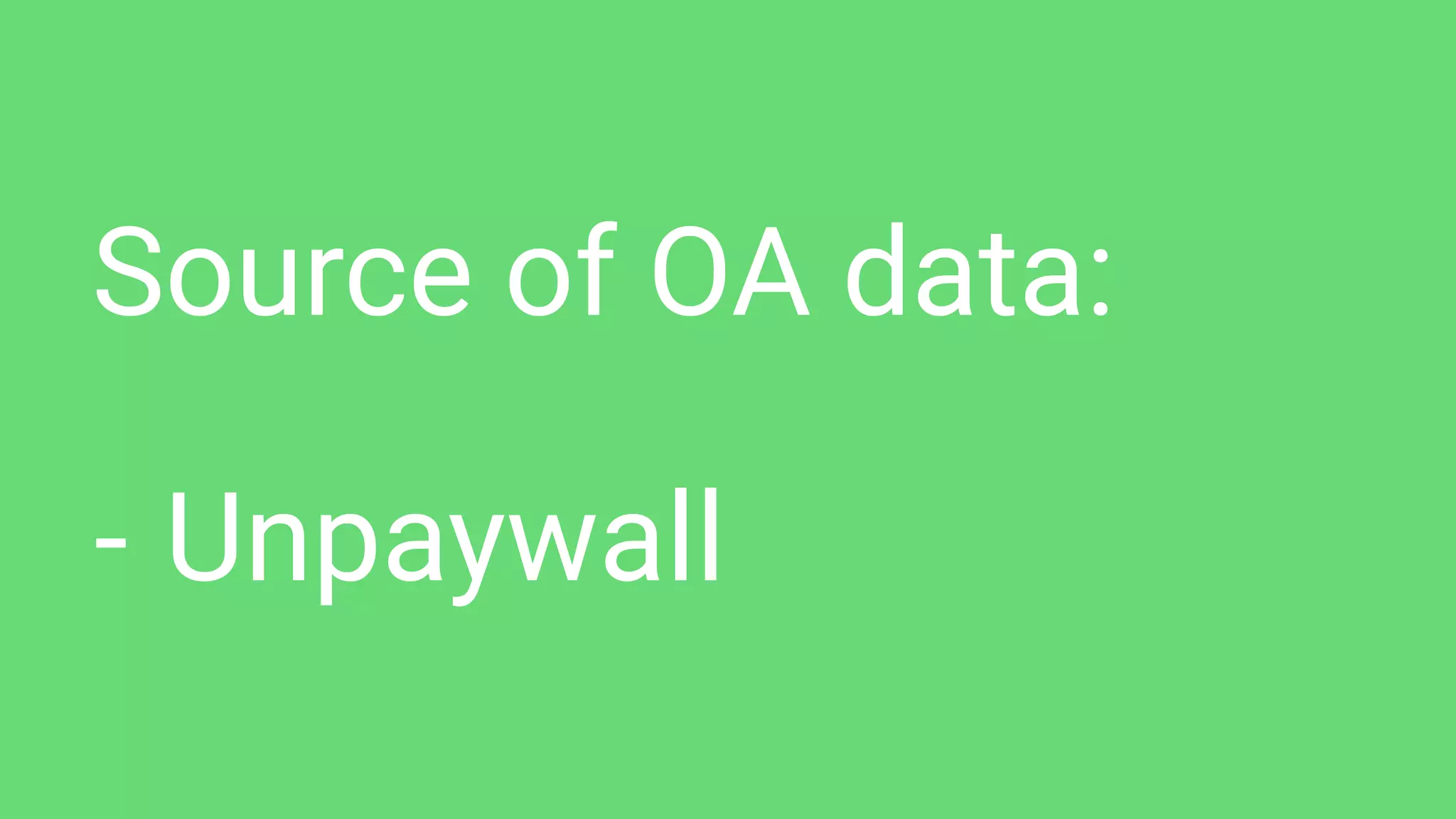 Source of OA data:
- Unpaywall
 