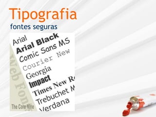 Tipografiafontes seguras