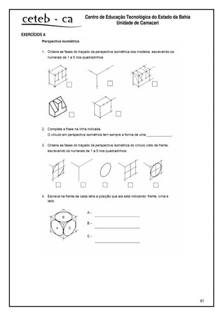 41
Centro de Educação Tecnológica do Estado da Bahia
Unidade de Camaçari
EXERCÍCIOS A
 