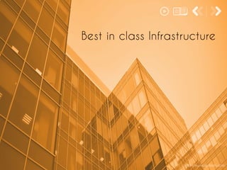 Best in class Infrastructure
http://www.apdoshi.com
 