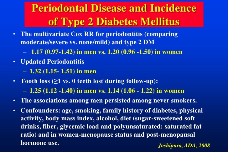 periodontal disease and diabetes mellitus One hundred and eighty-nine dentulous patients with diabetes mellitus and sixty-four patients believed free of diabetes were examined for periodontal disease certain variables were measured. periodontal disease and diabetes mellitus One hundred and eighty-nine dentulous patients with diabetes mellitus and sixty-four patients believed free of diabetes were examined for periodontal disease certain variables were measured.