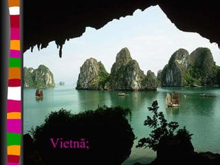 Vietnã; 