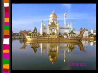 Brunei; 