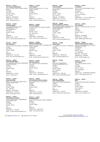 RCMC No. :  164123
YU & I INDIA ENTERPRISES
57/11, AB, FIRST STREET (MIDDLE), BRYANT
NAGAR,
TUTICORIN
Tamil Nadu
Pincode : 628008
Fax : 4002323
Mobile No. : 9894788250
Telephone No. : 4002323
Email : milan@yuiindia.com
RCMC No. :  171939
YUVAA AGENCY
OLD NO.42/1, NEW NO.97/1, V.V. KOIL
STREET, KOSAPET,
CHENNAI
Tamil Nadu
Pincode : 600012
Fax :
Mobile No. :
Telephone No. : 26621156
Email : yuvaaagency@ymail.com
RCMC No. :  156354
YUVAN EXPORTS
47C, II CROSS, MANAVALAN STREE VETRI
NAGAR (EXTN)
CHENNAI
Tamil Nadu
Pincode : 600082
Fax : 26713127
Mobile No. : 8939668483
Telephone No. : 26713127
Email : yuvanexp@gmail.com
RCMC No. :  157467
Z.I.EXPORTS
169 A­1, N.S.R.ROAD,SAIBABA COLONY,
COIMBATORE
Tamil Nadu
Pincode : 641011
Fax : 91 422 4208614
Mobile No. :
Telephone No. : +91­0422­4208614, +91­09363159
Email : zinanziya@yahoo.co.in
RCMC No. :  173839
ZADEN EN KOKOS
136, MARIYAMMAN KOIL STREET
ADIANNAMALAI VILLAGE
THIRUVANNAMALAI
Tamil Nadu
Pincode : 606604
Fax :
Mobile No. :
Telephone No. : 236667
Email : sivaprakashelumalai@gmail.com
RCMC No. :  160530
ZAM ZAM TRADERS
7/1,AZATH NAGAR, 1ST STREET,AYYAMPET,
THANJAVUR,
Tamil Nadu
Pincode : 614201
Fax : 9047215338
Mobile No. :
Telephone No. : 9843143010
Email : zamzamtradersal@gmail.com
RCMC No. :  164288
ZAMAAN EXPORTS & IMPORTS
46/1, KATHEEJA MANZIL, KATCHERY ROAD,
PARASURAMAN STREET, EDALAKUDY,
KOTTAR, NAGERCOIL,
KANYAKUMARI
Tamil Nadu
Pincode : 629002
Fax :
Mobile No. :
Telephone No. : 244836
Email : asanwarzamaan@gmail.com
RCMC No. :  165876
ZEAL EXPORTS
PLOT NO.7, PASUPATHY AGAR, P & T COLONY, III M
ROAD,
MADURAI
Tamil Nadu
Pincode : 625017
Fax :
Mobile No. : 9944699907
Telephone No. : 4522907
Email : INFO@ZEALEXPORTS.COM
RCMC No. :  166979
ZEE TRADER CO.,
319, 1ST FLOOR, PUDU NAGAR, M.K.B.NAGAR,
CHENNAI
Tamil Nadu
Pincode : 600039
Fax :
Mobile No. :
Telephone No. : 25512180
Email : zee.meeranrefai@yahoo.com
RCMC No. :  169806
ZEENATH ENTERPRISES
NEW NO. 87, OLD NO. 26/1, PUTHUMANAI 2ND
STREET, TENKASI,
TIRUNELVELI
Tamil Nadu
Pincode : 627811
Fax :
Mobile No. :
Telephone No. : 226693
Email : zeenathenterprises1@gmail.com
RCMC No. :  170966
ZEHNA IMPEX
T­11, GNANA OLIVU STREET, THIRUNAGAR,
CHENNAI
Tamil Nadu
Pincode : 600083
Fax :
Mobile No. :
Telephone No. : 9884833394
Email : thowfeeksubi@gmail.com
RCMC No. :  150906
ZENOBIA AGRO PRIVATE LIMITED
768/2 & 769, BINNAMANGALAM VILLAGE & POST,
DENKANIKOTAI TALUK,
KRISHNAGIRI
Tamil Nadu
Pincode : 635118
Fax : 28450786
Mobile No. : 9845240786
Telephone No. : 28450786
Email : info@zenobiaagro.com
RCMC No. :  168550
ZEON INTERNATIONAL,
167, UNION MILL ROAD, NEAR PANNIRANDAR
KALYANA MANDAPAM,
TIRUPUR
Tamil Nadu
Pincode : 641601
Fax :
Mobile No. :
Telephone No. : 4323252
Email : kannan@zeon.in
RCMC No. :  164384
ZEPHYRS EXPORTS
38/1, UDUMALAI ROAD, DHARAPURAM
TIRUPPUR
Tamil Nadu
Pincode : 638656
Fax :
Mobile No. :
Telephone No. : 9786306718
Email : zephyrs_exports@hotmail.com
RCMC No. :  159264
ZEUS
NO.11­A/12, ESWARAN KOIL
STREET,ORAGADAMAMBATTUR
CHENNAI
Tamil Nadu
Pincode : 600053
Fax : 26581398
Mobile No. :
Telephone No. : 26581398
Email : ZEUS.SATHISH@GMAIL.COM
RCMC No. :  160426
ZIA EXPORTS
10/17, HAJI ALI NAGAR, PATTUR,
CHENNAI,
Tamil Nadu
Pincode : 620101
Fax : 9710210884
Mobile No. :
Telephone No. : 09940046066/09092829430
Email : contactus@ziaexports.com
RCMC No. :  166526
ZIAAS CREATION
NEW NO.76, OLD NO.295, THAMBU CHETTY
STREET, GROUND FLOOR,
CHENNAI
Tamil Nadu
Pincode : 600001
Fax : 25221994
Mobile No. : 9840879530
Telephone No. : 42161994
Email : shami@vistalines.com
RCMC No. :  168358
ZIFO AGRITECH PRIVATE LIMITED
NO.21A, ANNA SALAI, LITTLEMOUNT,
SAIDAPET,
CHENNAI
Tamil Nadu
Pincode : 600015
Fax :
Mobile No. :
Telephone No. : 42012423
Email : kiran@zifoagri.com
RCMC No. :  169056
ZING INTERNATIONAL
NO.60, AZATH NAGAR, AMINJIKARAI,
CHENNAI
Tamil Nadu
Pincode : 600029
Fax :
Mobile No. :
Telephone No. : 23742101
Email : zinginternational@ymail.com
RCMC No. :  156187
ZION
NO.30 VYASAR STREETNORTH USMAN ROAD T.NAGA
CHENNAI
Tamil Nadu
Pincode : 600017
Fax : 52606578
Mobile No. :
Telephone No. : 52606578
Email : znzion123@yahoo.co.in
RCMC No. :  172016
ZION IMPORT & EXPORTS
1/126­A, POUND STREET, CHEMMANCHARI,
RAJIV GANDHI SALAI,
CHENNAI
Tamil Nadu
Pincode : 600119
Fax :
Mobile No. :
Telephone No. : 24501008
Email : zionimportandexports@gmail.com
RCMC No. :  172849
ZIYASONS IMPEX
28/166, CORAL MERCHANT STREET, MANNADY,
CHENNAI
Tamil Nadu
Pincode : 600001
Fax :
Mobile No. :
Telephone No. : 8883244410
Email : ziyasons@yahoo.com
[ For assistance, email to us ]     Best viewed in IE 6.0 or above
© 2010 All Rights reserved with APEDA 
Developed & Maintained by Logicsoft International Pvt. Ltd.
 