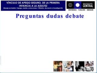 Preguntas dudas debate 