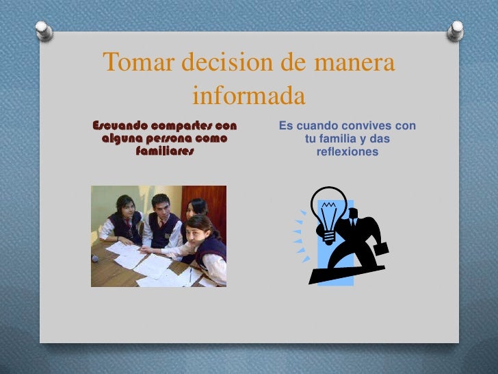 Apender a tomar deciciones de manera informada y