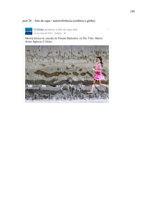 120
post 26 – foto de capa / autorreferência (créditos o globo)
 