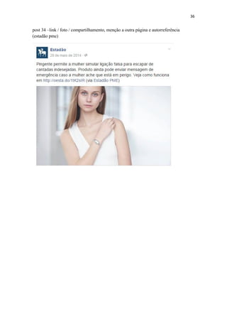 36
post 34 –link / foto / compartilhamento, menção a outra página e autorreferência
(estadão pme)
 