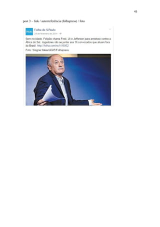 45
post 3 – link / autorreferência (folhapress) / foto
 