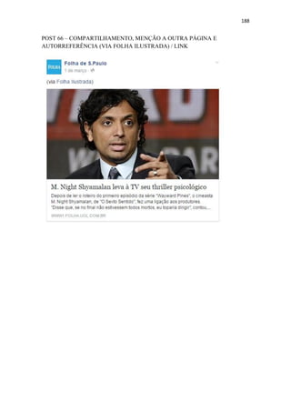 188
POST 66 – COMPARTILHAMENTO, MENÇÃO A OUTRA PÁGINA E
AUTORREFERÊNCIA (VIA FOLHA ILUSTRADA) / LINK
 