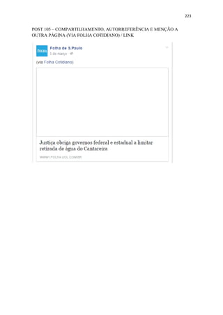 223
POST 105 – COMPARTILHAMENTO, AUTORREFERÊNCIA E MENÇÃO A
OUTRA PÁGINA (VIA FOLHA COTIDIANO) / LINK
 