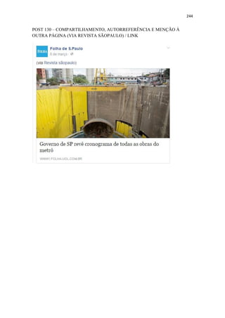 244
POST 130 – COMPARTILHAMENTO, AUTORREFERÊNCIA E MENÇÃO À
OUTRA PÁGINA (VIA REVISTA SÃOPAULO) / LINK
 