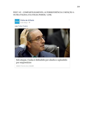 259
POST 145 – COMPARTILHAMENTO, AUTORREFERÊNCIA E MENÇÃO A
OUTRA PÁGINA (VIA FOLHA PODER) / LINK
 