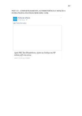 267
POST 153 – COMPARTILHAMENTO, AUTORREFERÊNCIA E MENÇÃO A
OUTRA PÁGINA (VIA FOLHA MERCADO) / LINK
 
