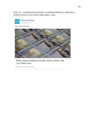 276
POST 163 – COMPARTILHAMENTO, AUTORREFERÊNCIA E MENÇÃO À
OUTRA PÁGINA (VIA FOLHA MERCADO) / LINK
 