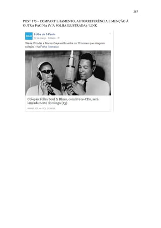 287
POST 175 – COMPARTILHAMENTO, AUTORREFERÊNCIA E MENÇÃO À
OUTRA PÁGINA (VIA FOLHA ILUSTRADA) / LINK
 