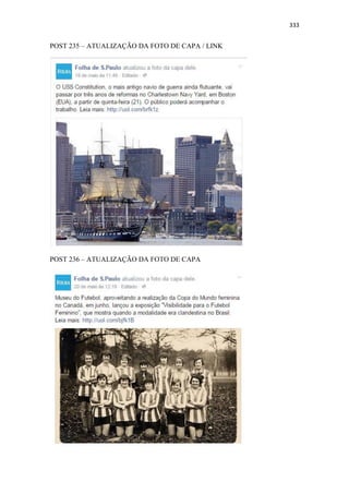 333
POST 235 – ATUALIZAÇÃO DA FOTO DE CAPA / LINK
POST 236 – ATUALIZAÇÃO DA FOTO DE CAPA
 