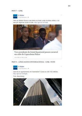 369
POST 7 – LINK
POST 8 – LINGUAGEM CONVERSACIONAL / LINK / FOTO
 