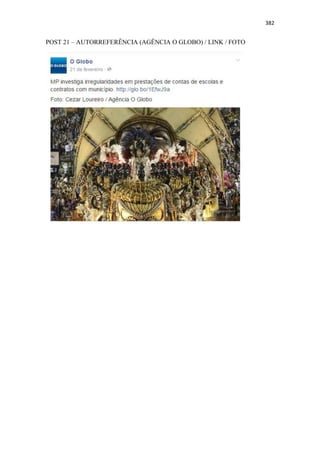 382
POST 21 – AUTORREFERÊNCIA (AGÊNCIA O GLOBO) / LINK / FOTO
 