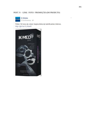 391
POST 31 – LINK / FOTO / PROMOÇÃO (DO PRODUTO)
 