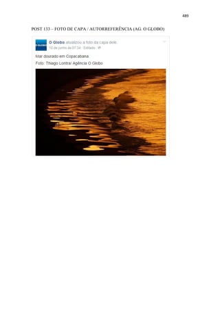 489
POST 133 – FOTO DE CAPA / AUTORREFERÊNCIA (AG. O GLOBO)
 